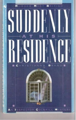 Suddenly at His Residence: An Inspector Cockrill Mystery