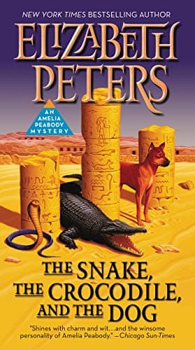 The Snake, the Crocodile, and the Dog (Amelia Peabody Book 7)