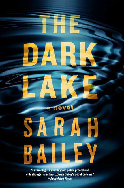 The Dark Lake by Sarah Bailey