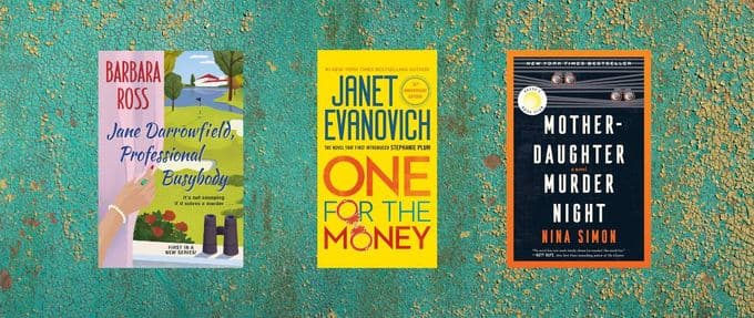 Covers of "Jane Darrowfield, Professional Busybody" by Barbara Ross, "One for the Money" by Janet Evanovich, and "Mother-Daughter Murder Night" by Nina Simon