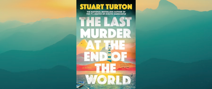 the last murder at the end of the world book cover on a teal mountain background