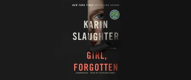 Girl, Forgotten is the Thrilling Audiobook You Won't Be Able Put Down