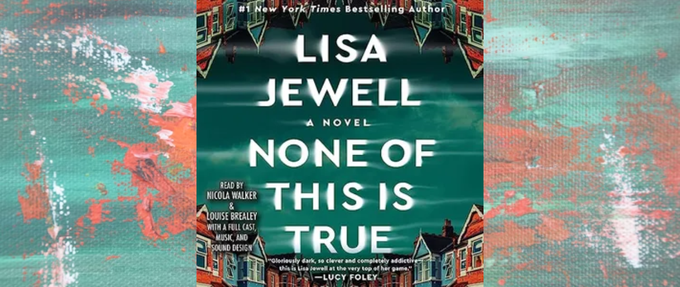 none of this is true lisa jewell book cover on splattered paint background