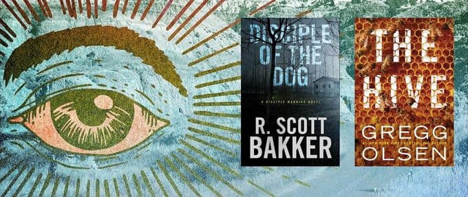 Cover image of "Badlands" by Peter Bowen, "Disciple of the Dog" by R. Scott Bakker, and "The Hive" by Gregg Olsen.