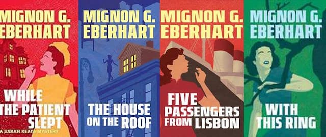 Your Guide to Mignon Eberhart: America's Agatha Christie